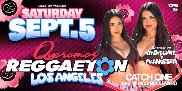 Queremos Reggaeton Party @ Catch One LA 18+
