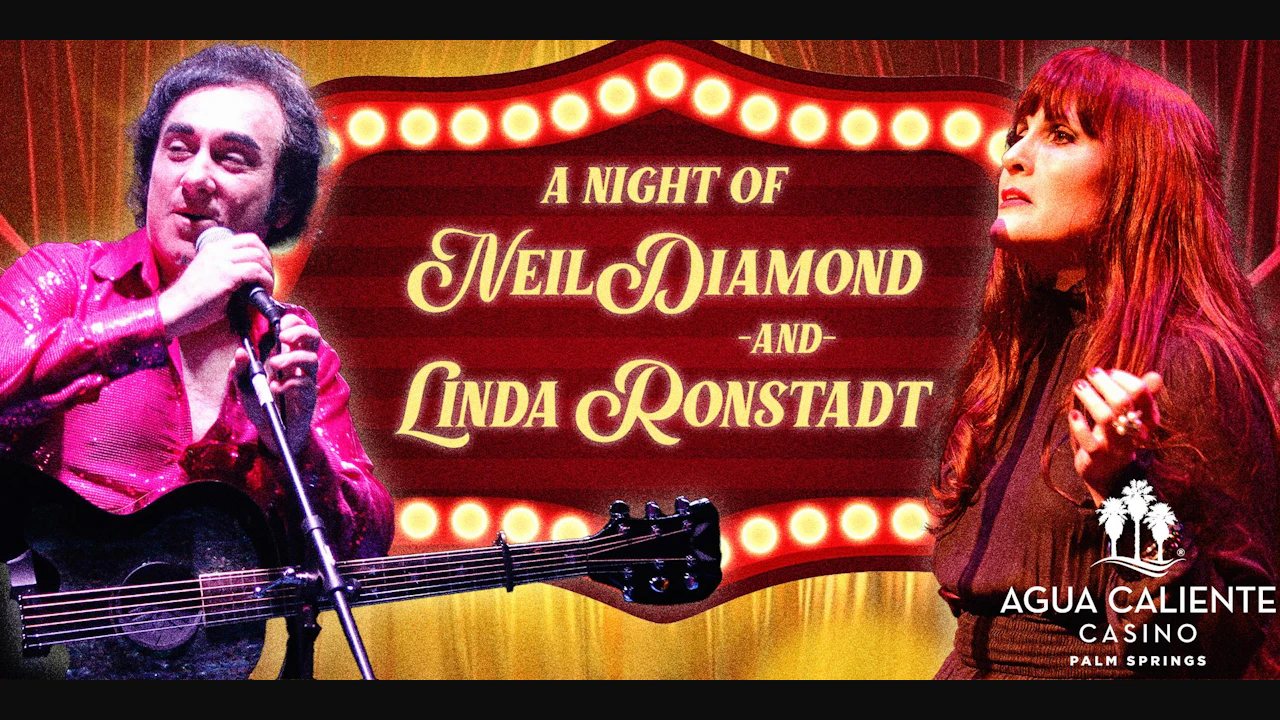 A Night of Neil Diamond and Linda Rondstadt
