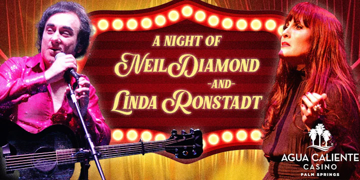 A Night of Neil Diamond and Linda Rondstadt