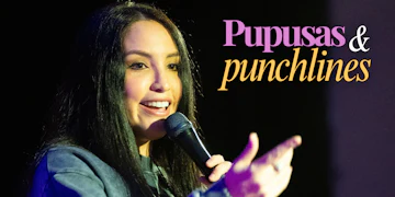 Pupusas And Punchlines