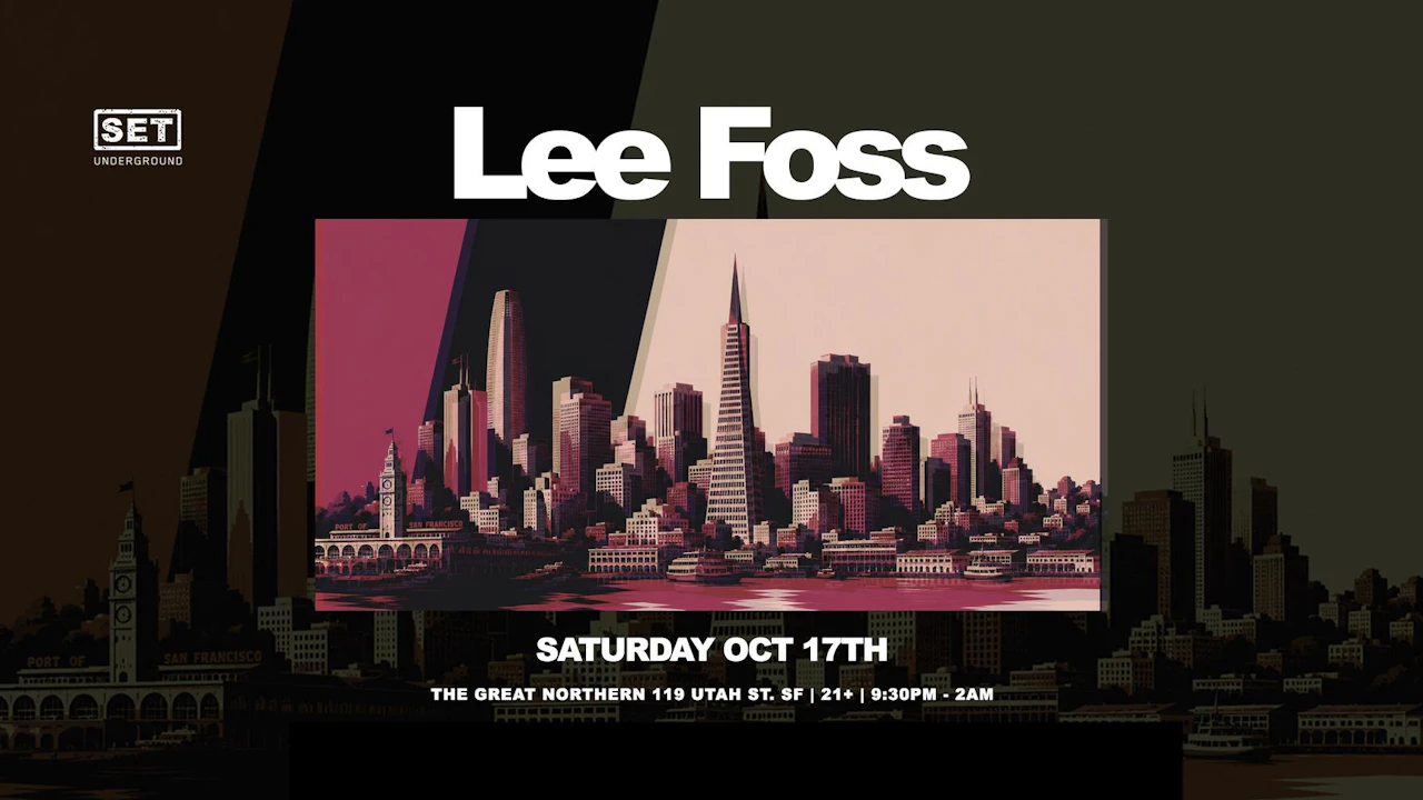 SET with Lee Foss