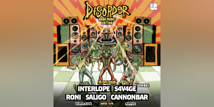 DISORDER Bass Edition: Interlope, Roni, S4v4ge, Saligo &more