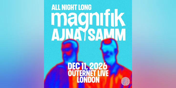 Labyrinth presents: Magnifik Music - Samm & Ajna All Night Long