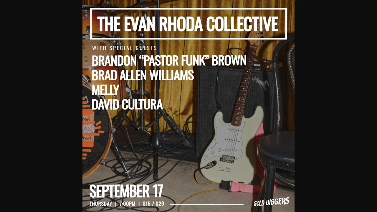 The Evan Rhoda Collective ft. Brandon “Pastor Funk” Brown, Brad Allen Williams, Melly, David Cultura