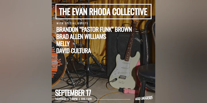 The Evan Rhoda Collective ft. Brandon “Pastor Funk” Brown, Brad Allen Williams, Melly, David Cultura
