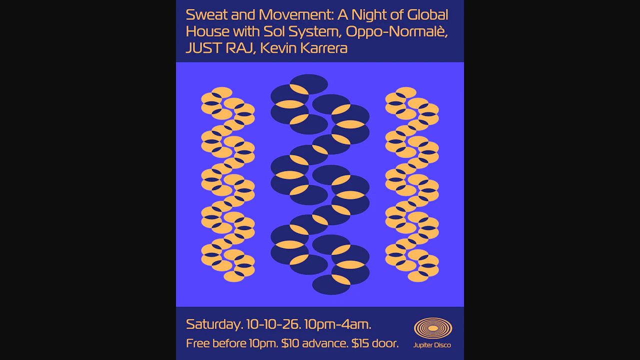 Sweat and Movement: Sol System, Oppo-Normalè, JUST RAJ, Kevin Karrera