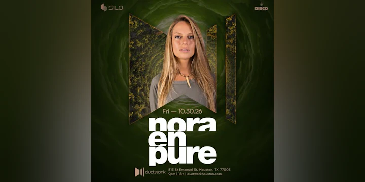 Nora En Pure - HOUSTON
