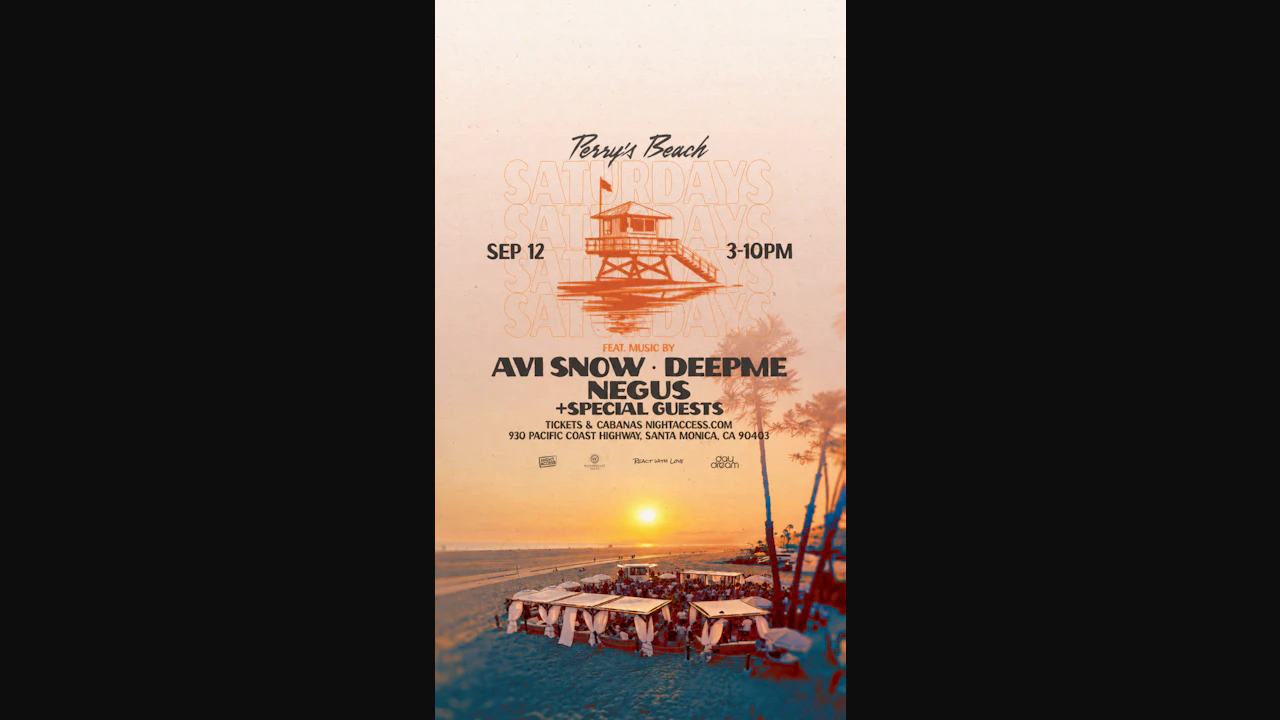 Perry’s Beach Club Feat. Music By AVI SNOW • DEEPME + NEGUS • SPECIAL GUESTS • Santa Monica Beach Sat, Sep 12th