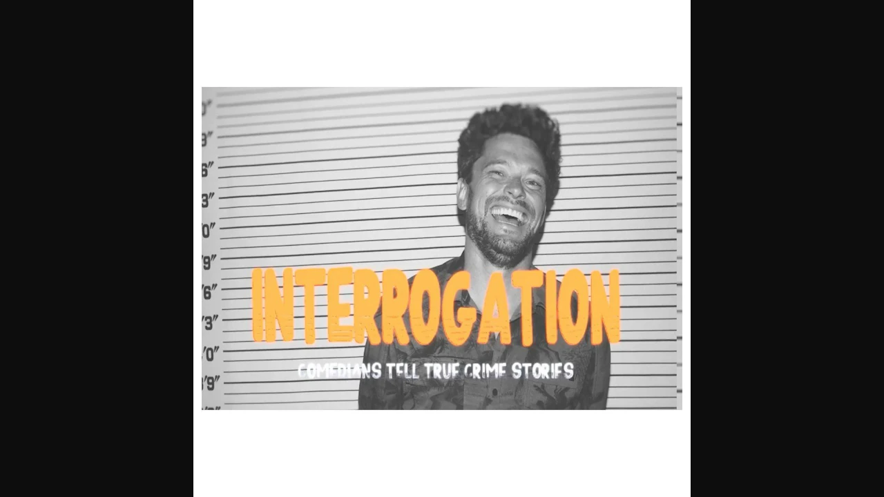 Interrogation: Comedians Tell True Crime Stories