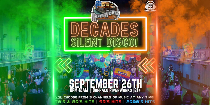 DECADES Silent Disco at Buffalo RiverWorks!