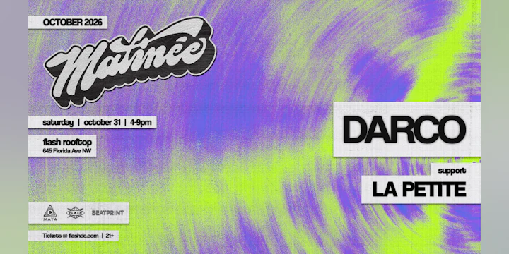 Matinée Presents: DARCO