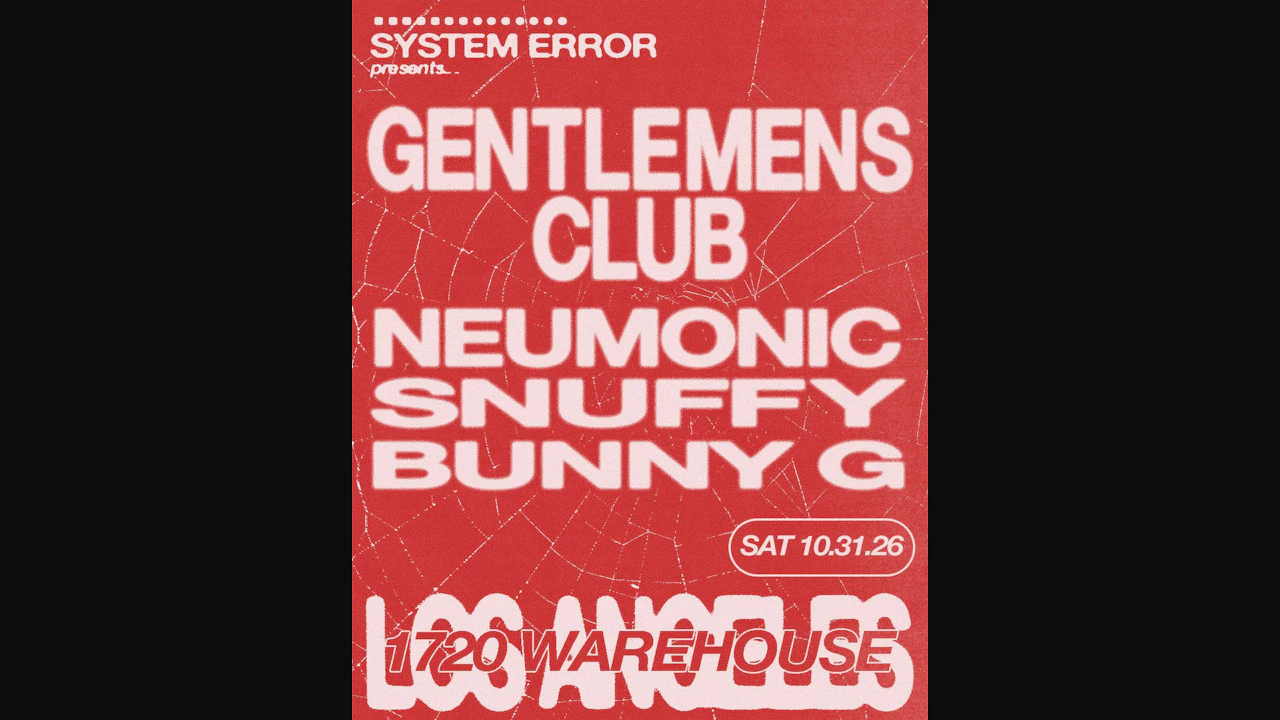 System Error: Gentlemens Club, Neumonic, Snuffy