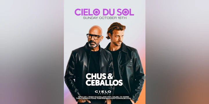 Chus & Ceballos (Cielo du Sol in Malibu)