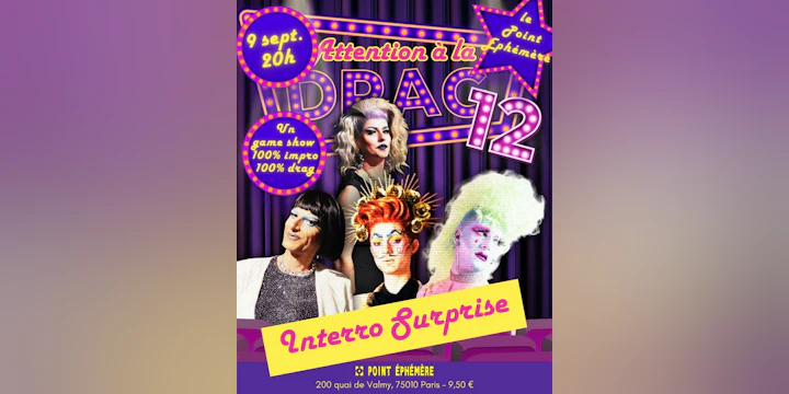 Attention à la Drag 12