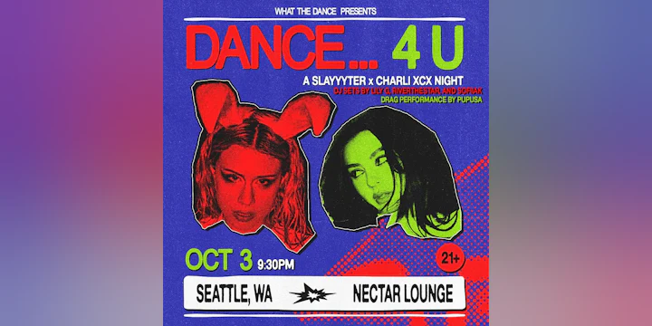 Dance... 4 U: Slayyyter x Charli Xcx Night