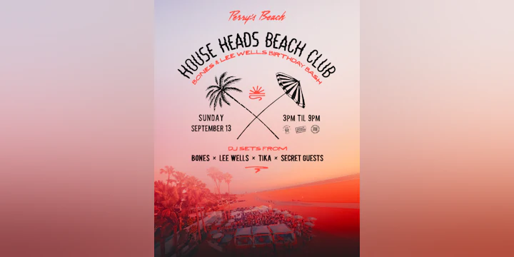 House Heads Beach Club • Bones • Lee Wells • Tika + Secret Guest at Perrys Beach, Santa Monica Beach, Sun, Sep 13th