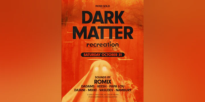Dark Matter Halloween at Recreation NYC — Oct 31