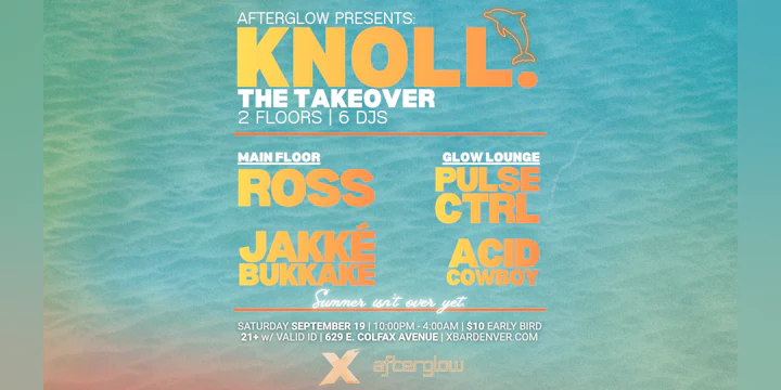 Afterglow Presents: Knoll. the Takeover | September 2026