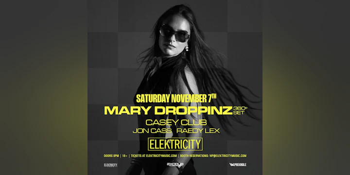 Mary Droppinz w / Casey Club - 360° DJ Experience