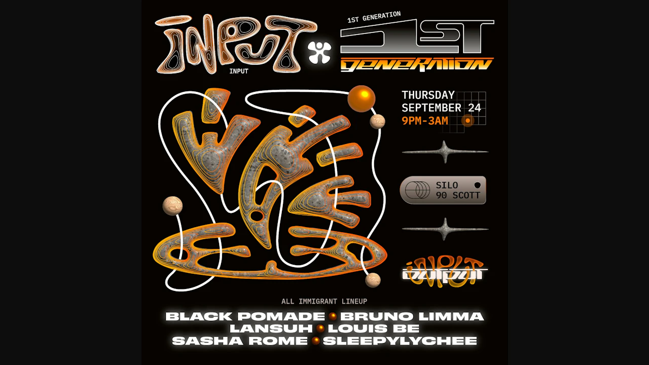 Input X 1st Generation (Main Room Event, Free w/ RSVP)