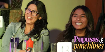 Pupusas And Punchlines