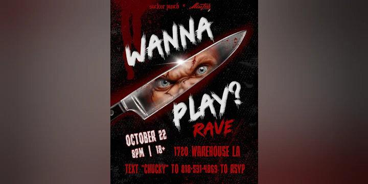 Wanna Play? Chucky Rave