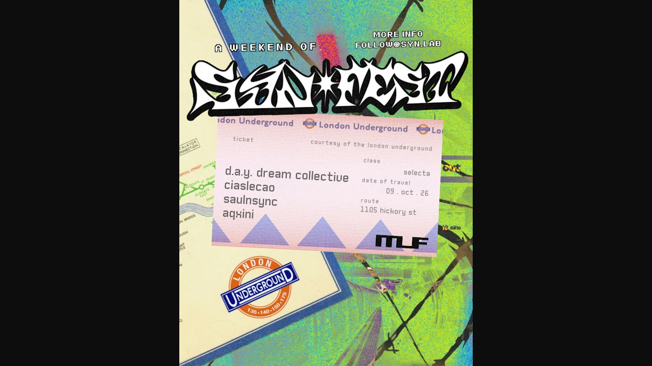 London Underground ft. Daydream Collective, Cialecao, SAULNSYNC, AQXINI