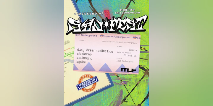 London Underground ft. Daydream Collective, Cialecao, SAULNSYNC, AQXINI