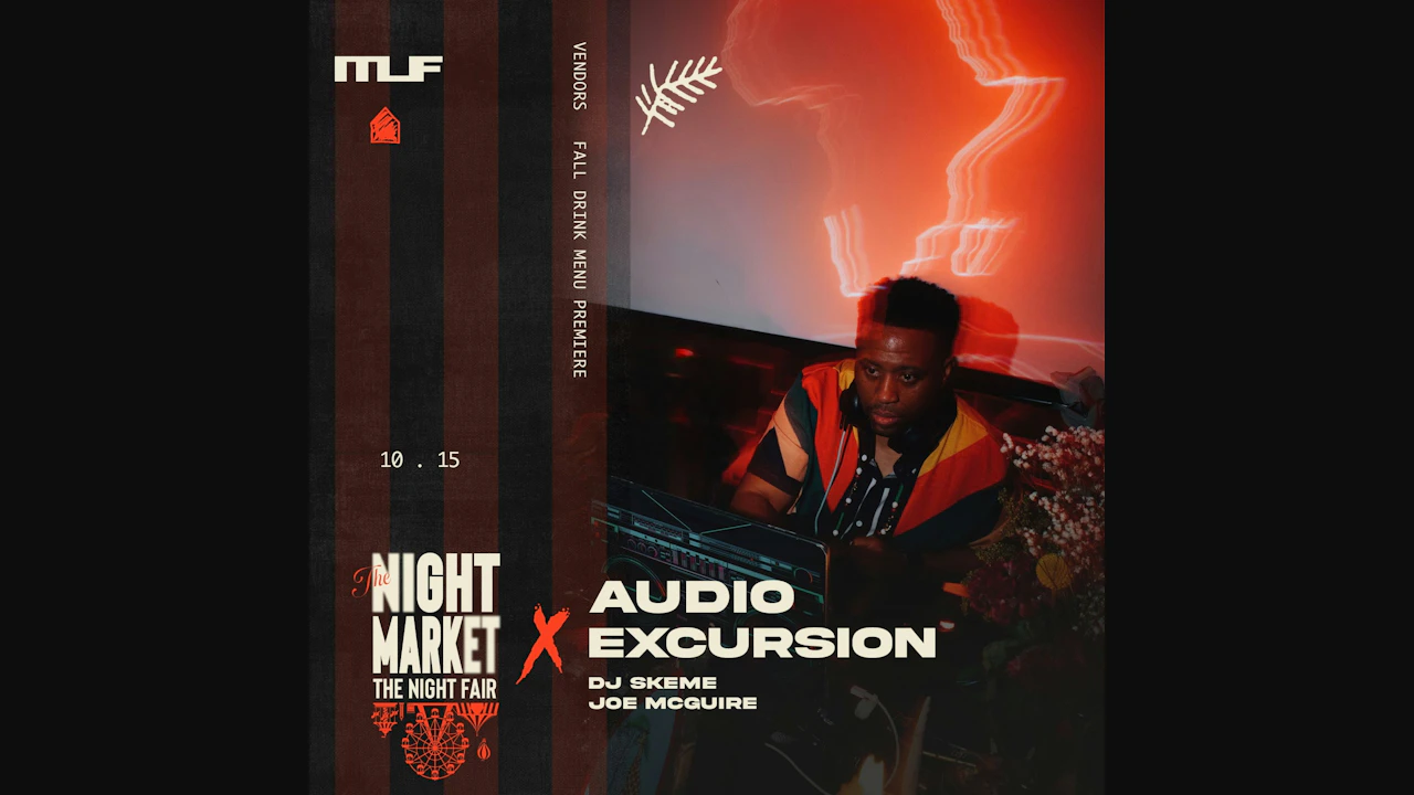 Night Market 'Night Fair' x Audio Excursion ft. DJ Skeme and Joe McGuire