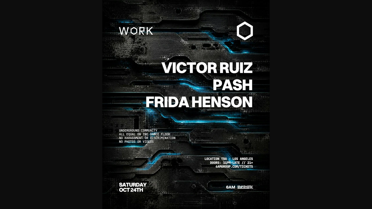 WORK presents: Victor Ruiz, PASH, & Frida Henson