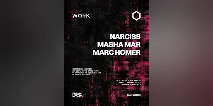 WORK presents: Narciss, Masha Mar, & Marc Homer