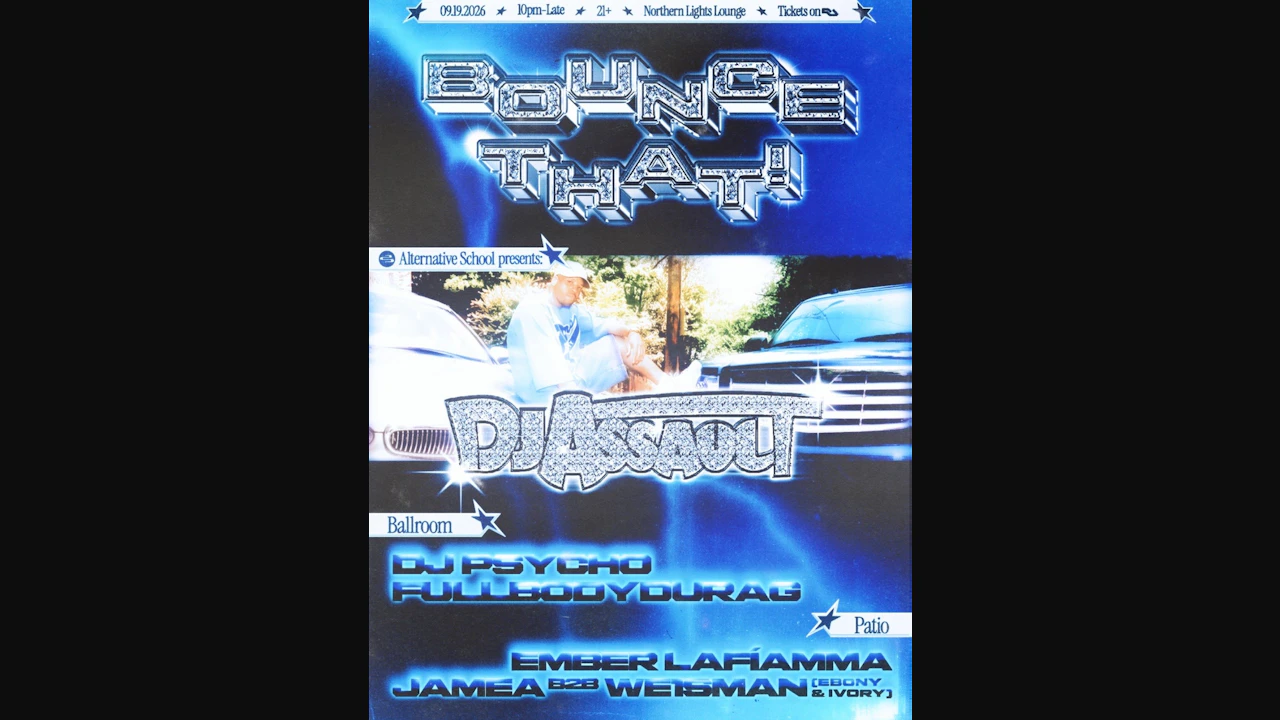 Alternative School presents: BOUNCE THAT with DJ Assault