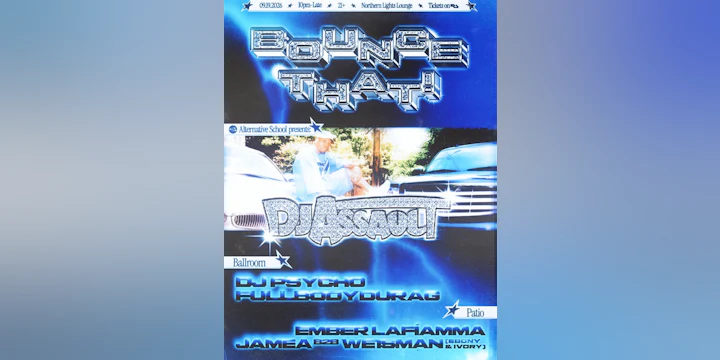 Alternative School presents: BOUNCE THAT with DJ Assault