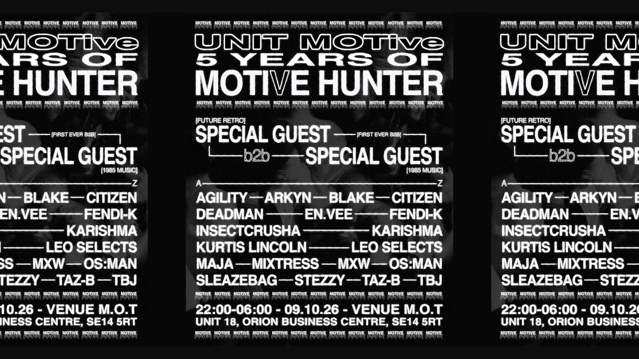 UNIT MOTive: 5 years of Motive Hunter - Special Guest B2B, mixtress, Arkyn, FENDI-K, OS:MAN