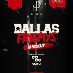 Dallas Fridays Blackout — Soviēe
