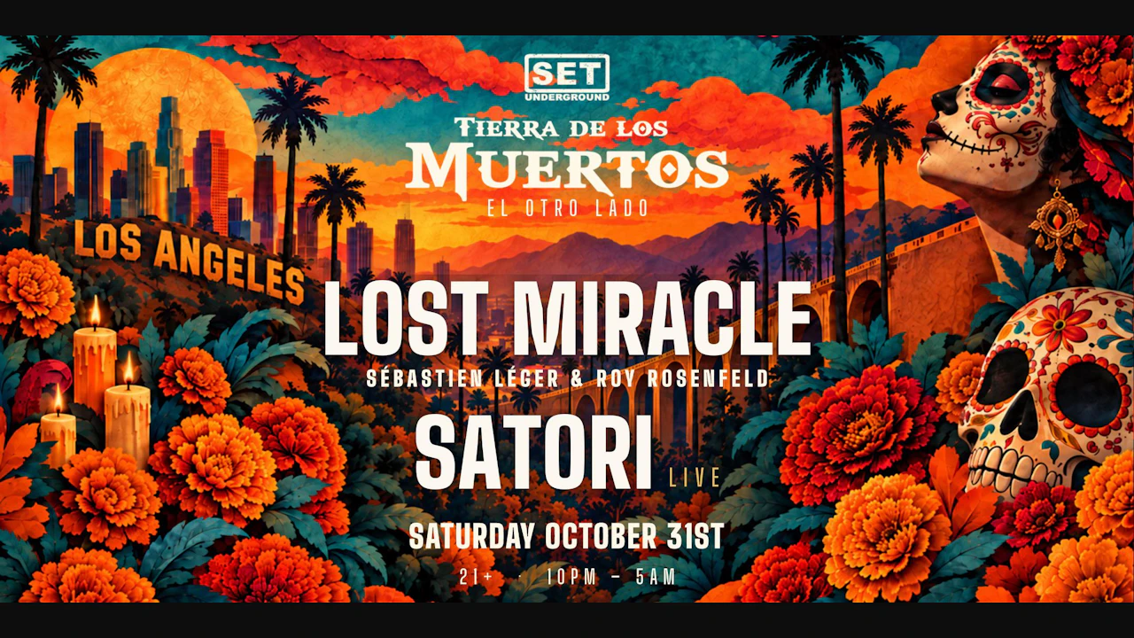 SET Halloween w/ Lost Miracle (Sébastien Léger & Roy Rosenfeld) & Satori LA
