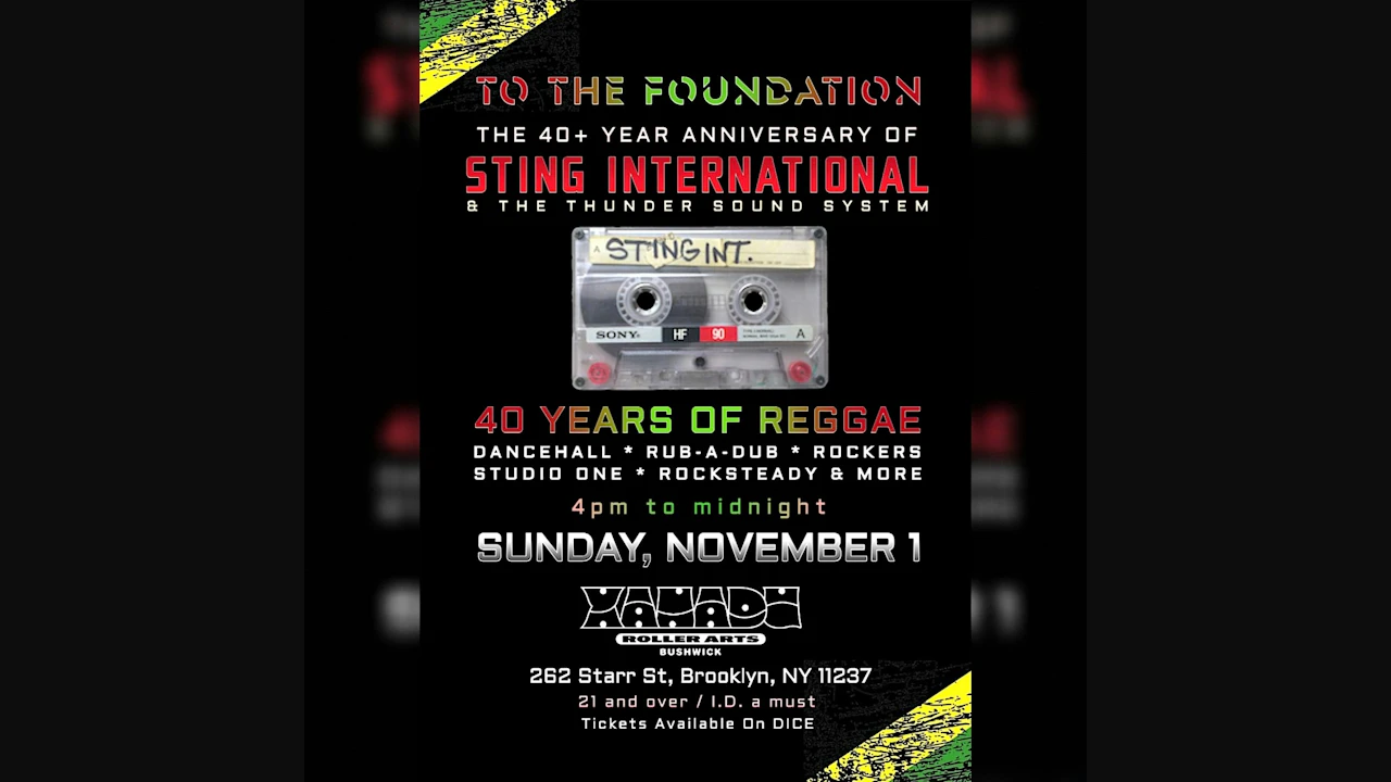40+ Years of REGGAE "To the Foundation" by Sting International (dance party)