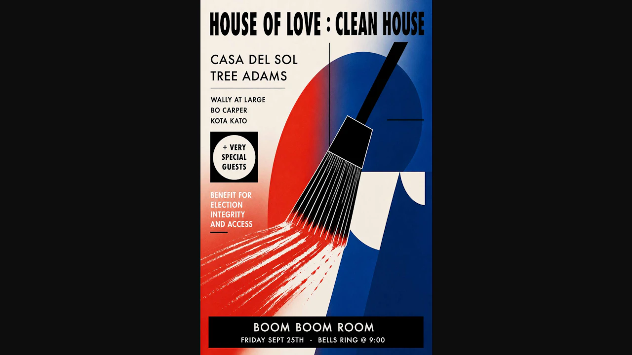 HOUSE OF LOVE 5 ~ ft. CASA DEL SOL, Tree Adams, Wally at Large, Bo Carper, Kato Kato + Special Guests