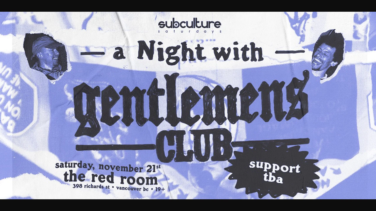 Gentlemens Club at SUBculture Saturdays