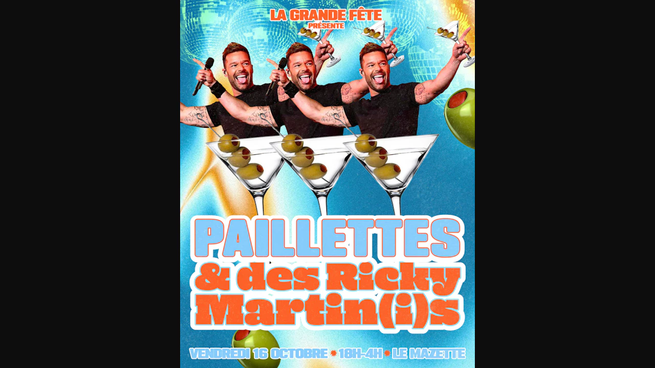 La Grande Fête des Paillettes & des Ricky Martin(i)s !