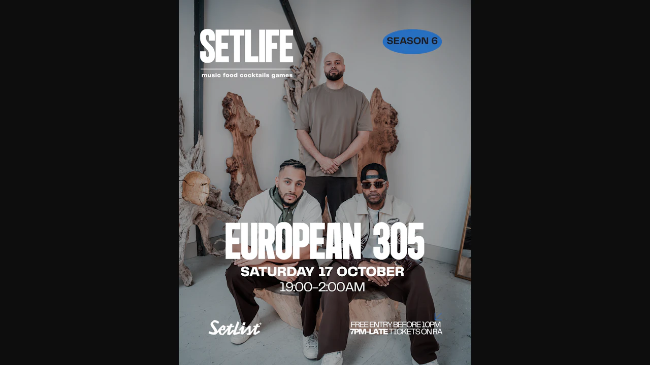 SETLIFE presents European 305