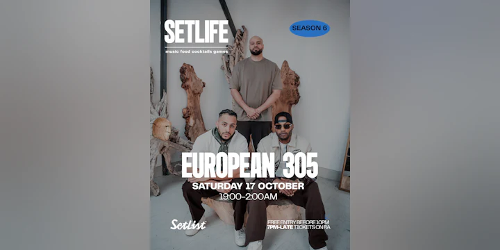 SETLIFE presents European 305