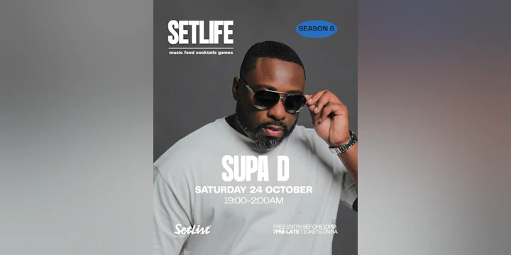 Setlife Presents Supa D