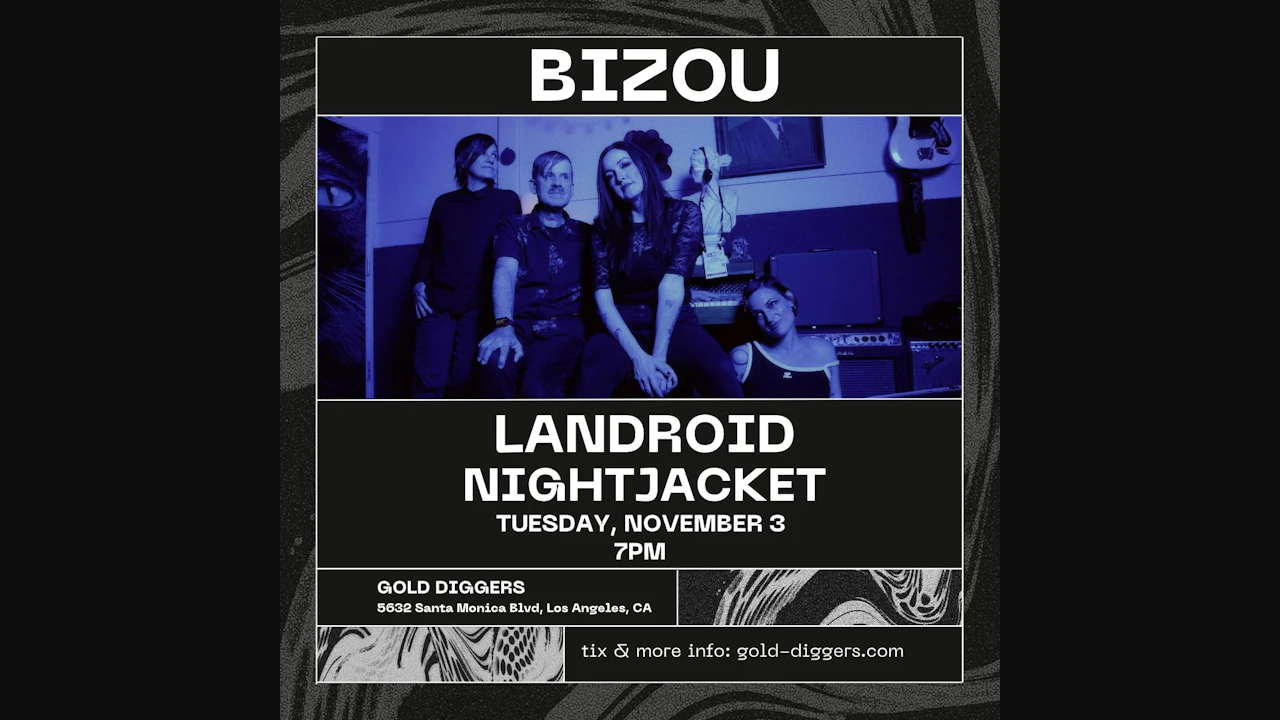Bizou w/ LANDROID & Nightjacket