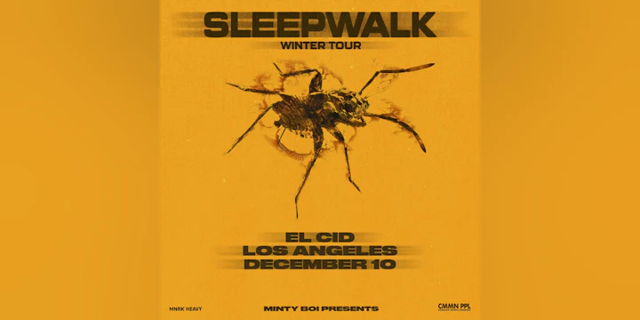 Minty Boi Presents: Sleepwalk Live in Los Angeles