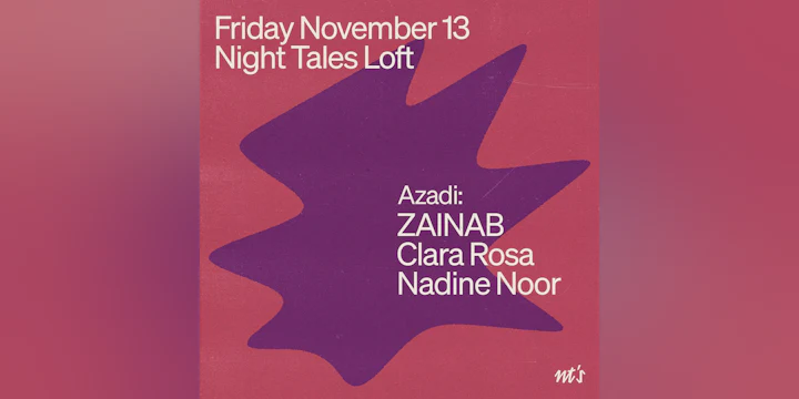 Azadi: ZAINAB, Clara Rosa & Nadine Noor