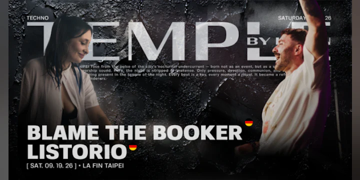 09.19 Temple Taipei Presents: Listorio X Blame the Booker