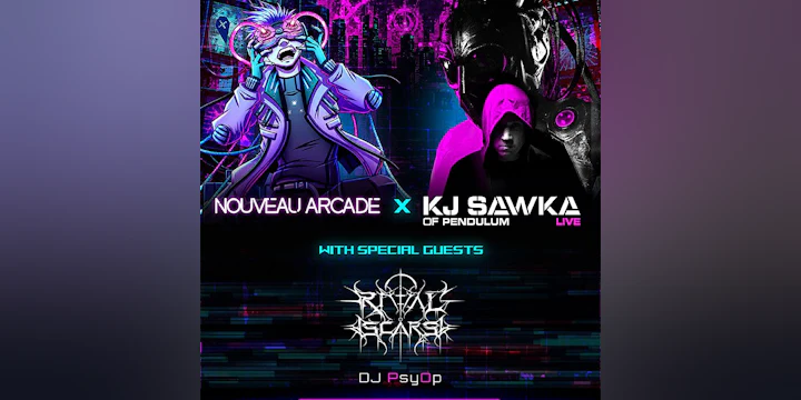 NOUVEAU ARCADE and KJ SAWKA (Live) with Ritual Scars & DJ PsyOp