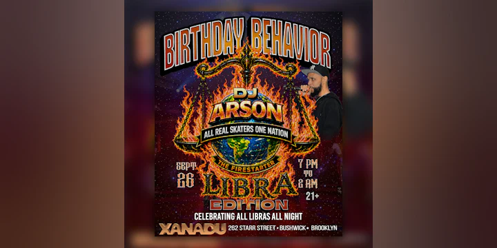 Birthday Behavior: Libra Edition ft. DJ Arson (skate all night)