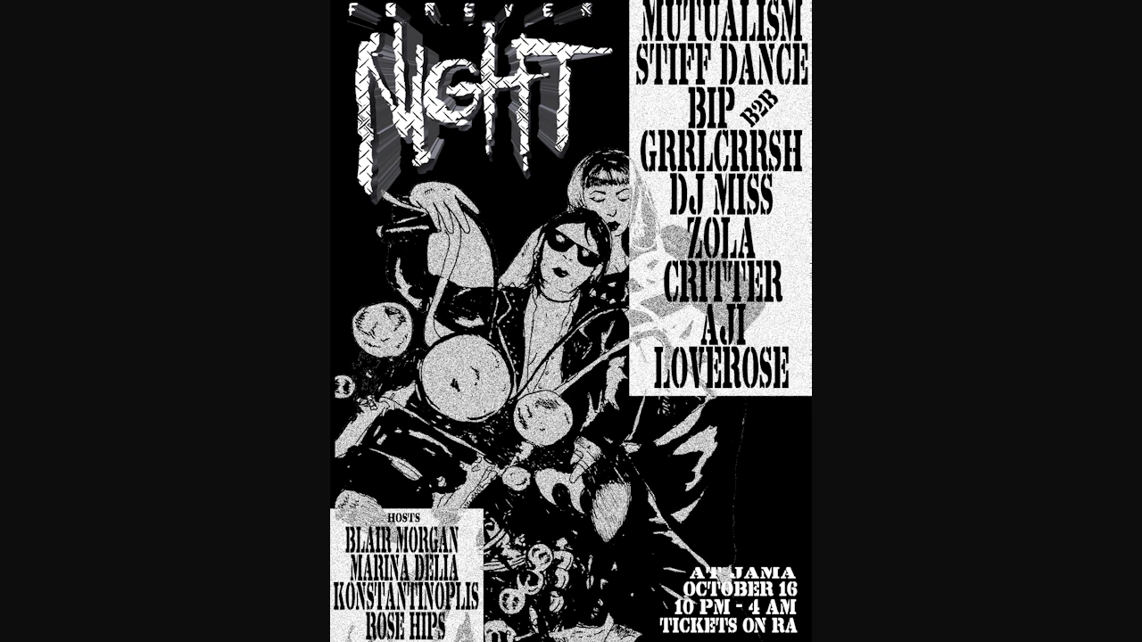 forever night 4....feat. Mutualism, stiff dance, bip b2b GRRLCRRSH, zola, dj miss, Critter